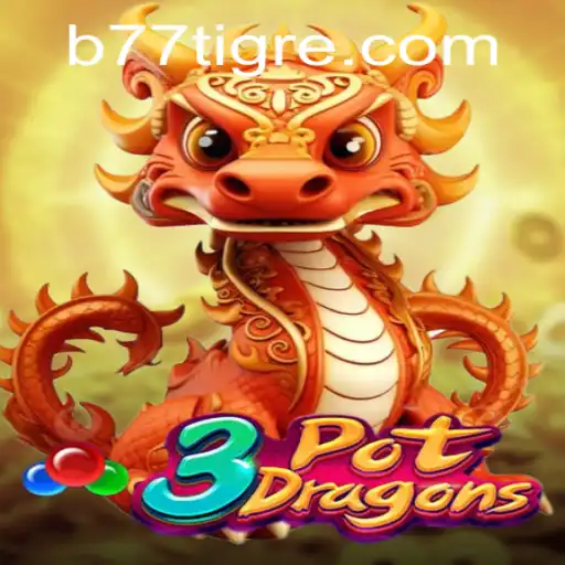 3PotDragons: Descubra o Novo Fenômeno dos Jogos Disponível em B77T.com